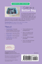 Load image into Gallery viewer, Cute as a Button Bag - Kit