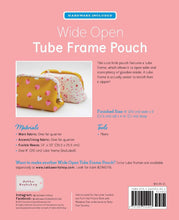 Load image into Gallery viewer, Wide Open Tube Frame Pouch - Kit