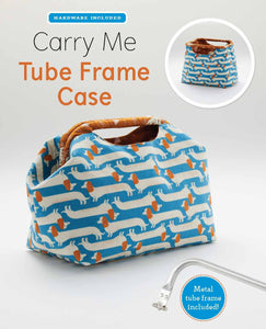 Carry Me Tube Frame Case - Kit