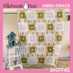 Anna Grace Quilt - Digital Pattern