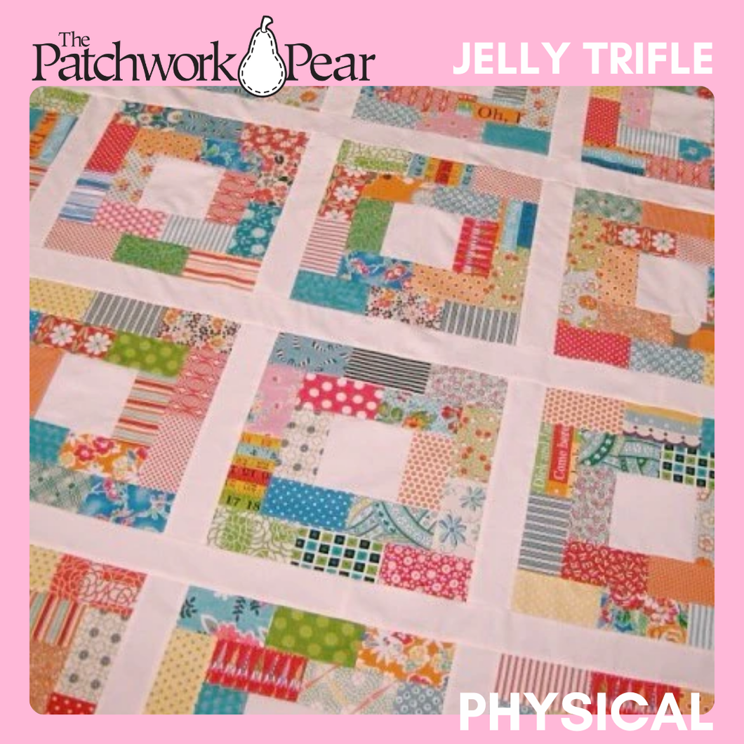 Jelly Trifle Quilt - Physical Pattern